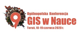 IX Ogólnopolska Konferencja "GIS w Nauce" 